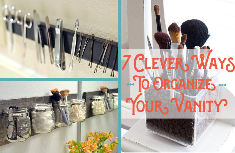 7 Clever Ways To Organize Your Vanity And Makeup